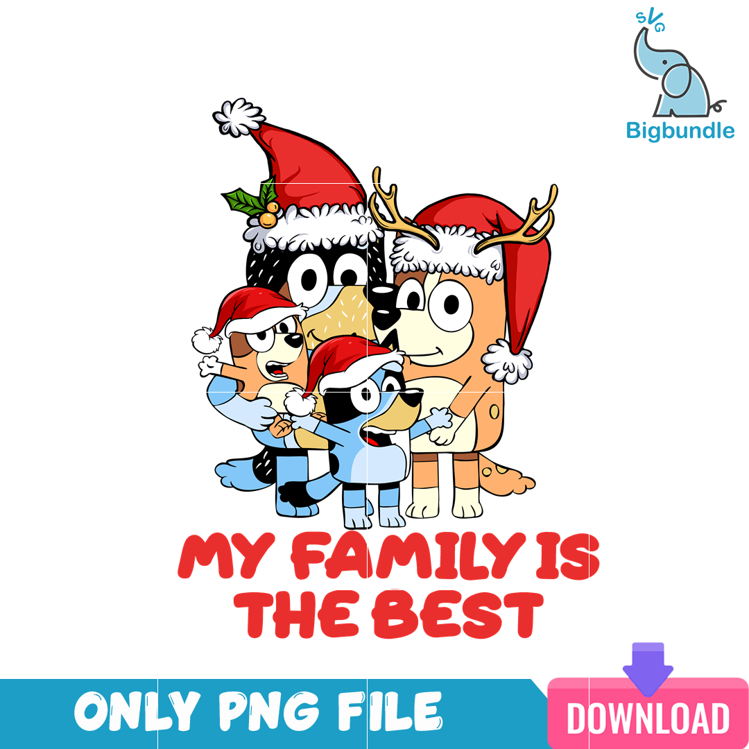 Bluey Family Is The Best PNG