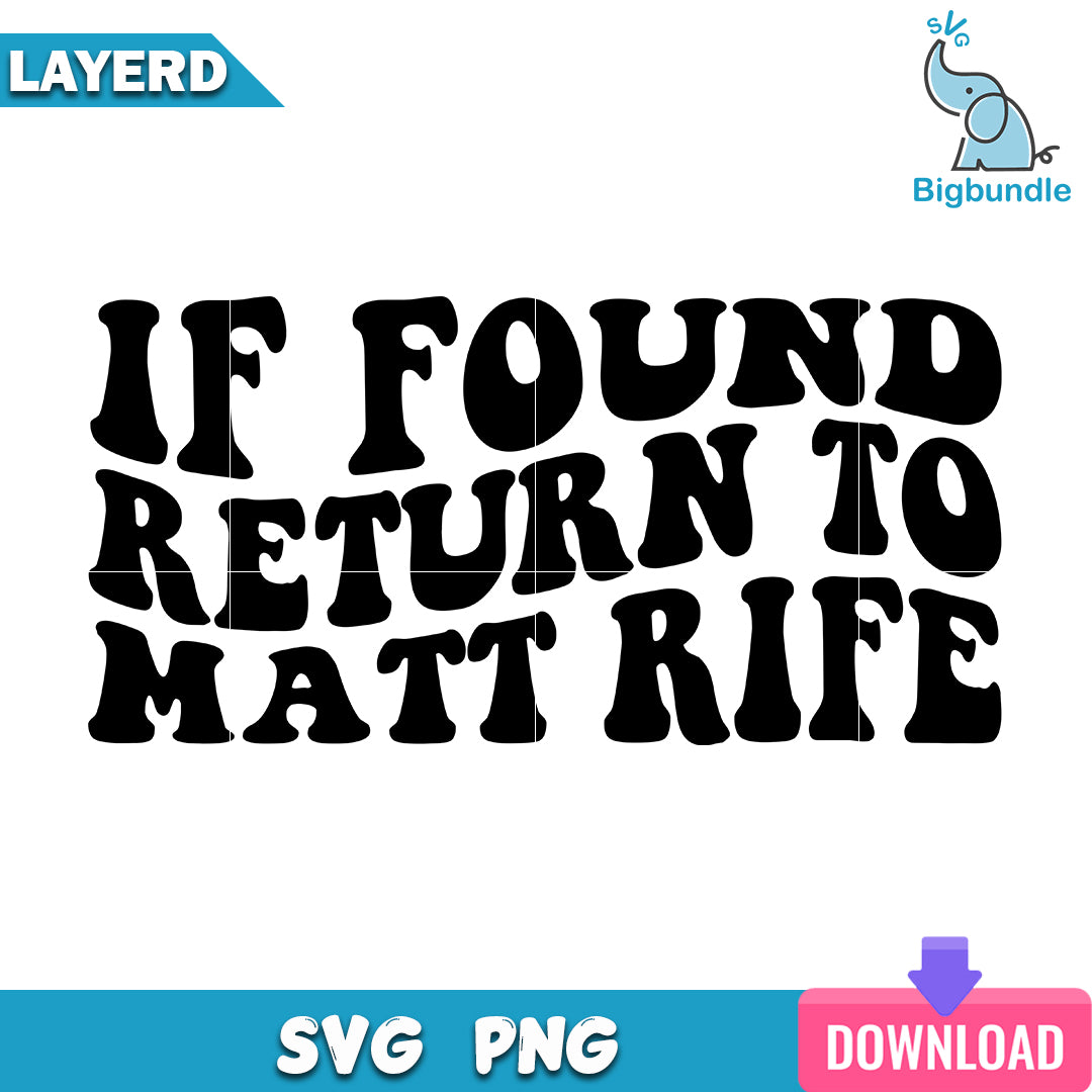 If Found Retur To Matt Rife Svg, Matt Rife Quotes Svg, SG20062377