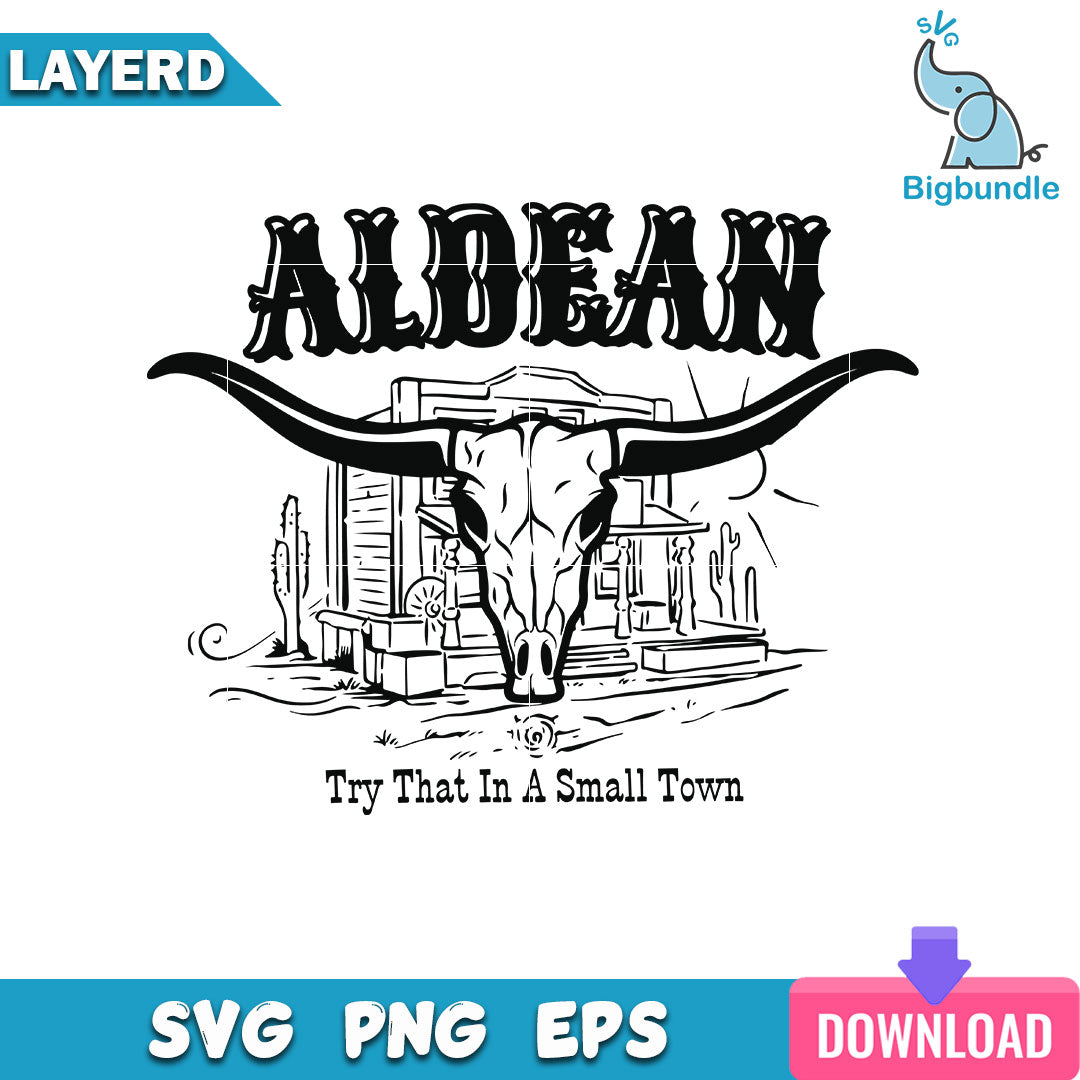 Try That In A Small Town Svg, Jason Aldean Svg, SG26072345