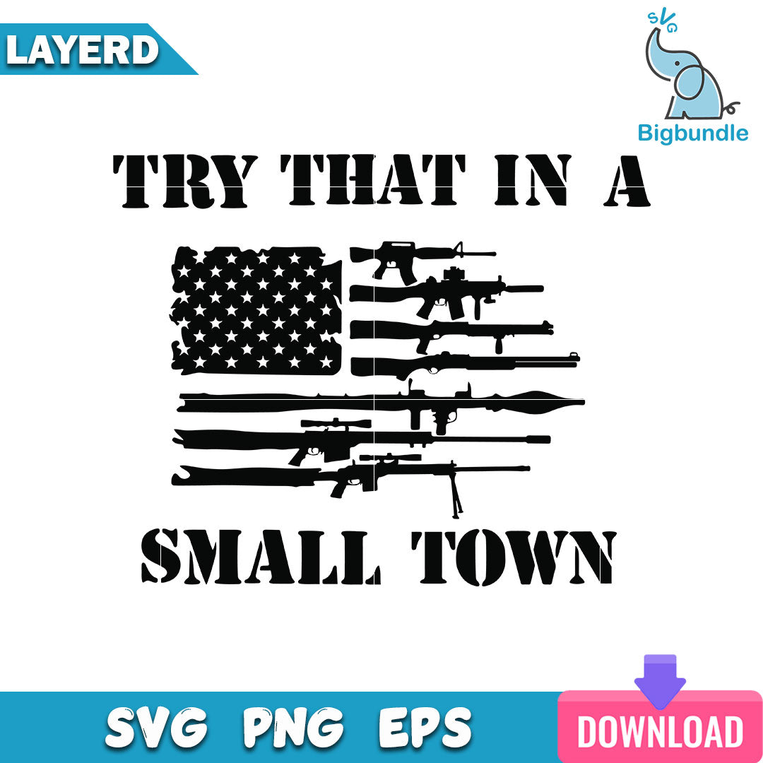 Try That In A Small Town Svg, Jason Aldean Svg, SG26072336