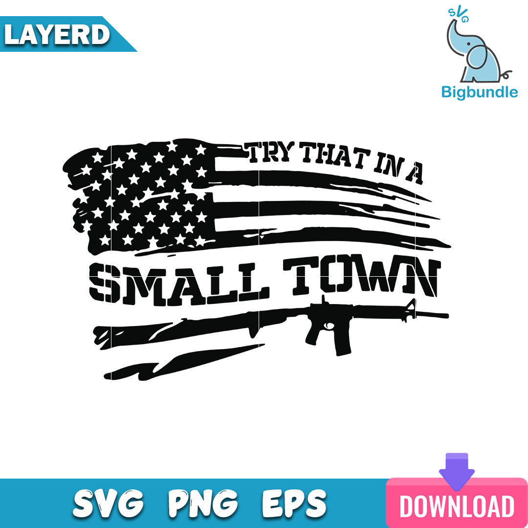 Try That In A Small Town Svg, Jason Aldean Svg, SG26072338