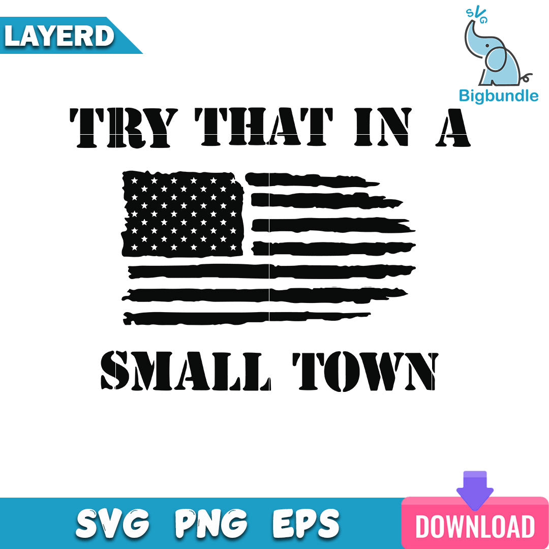 Try That In A Small Town Svg, Jason Aldean Svg, SG26072339