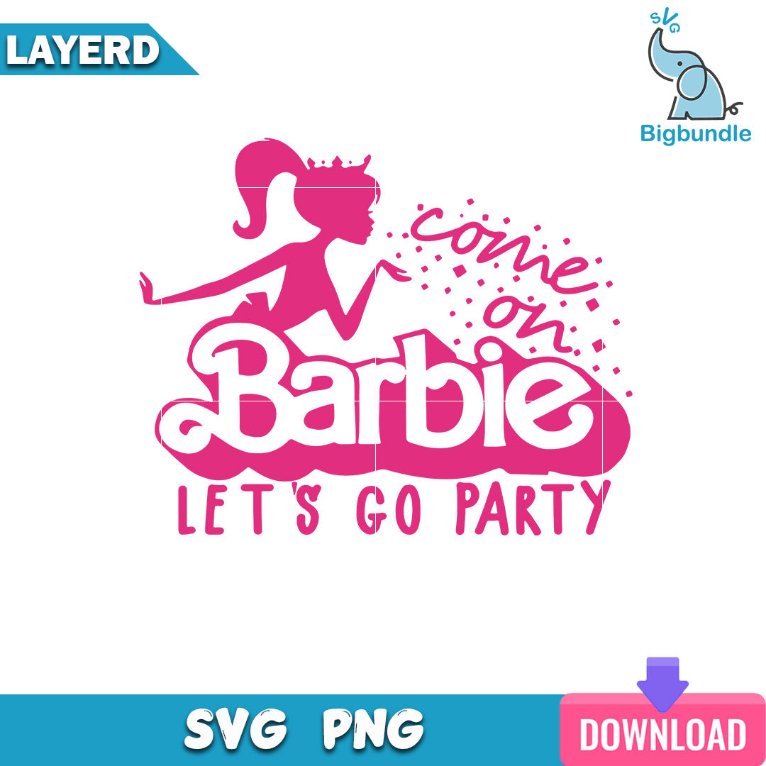 Come on Barbie Let's Go Party Svg,  Svg, Barbenheimer Svg, SG260723110