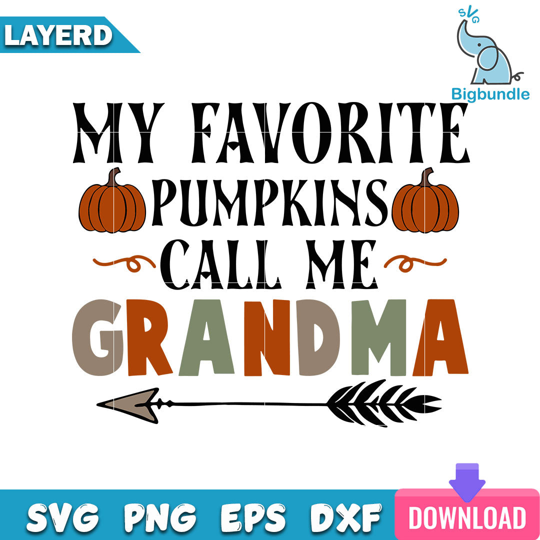 My Favorite Pumpkins Call Me Grandma Svg, Halloween Svg, SG14072328
