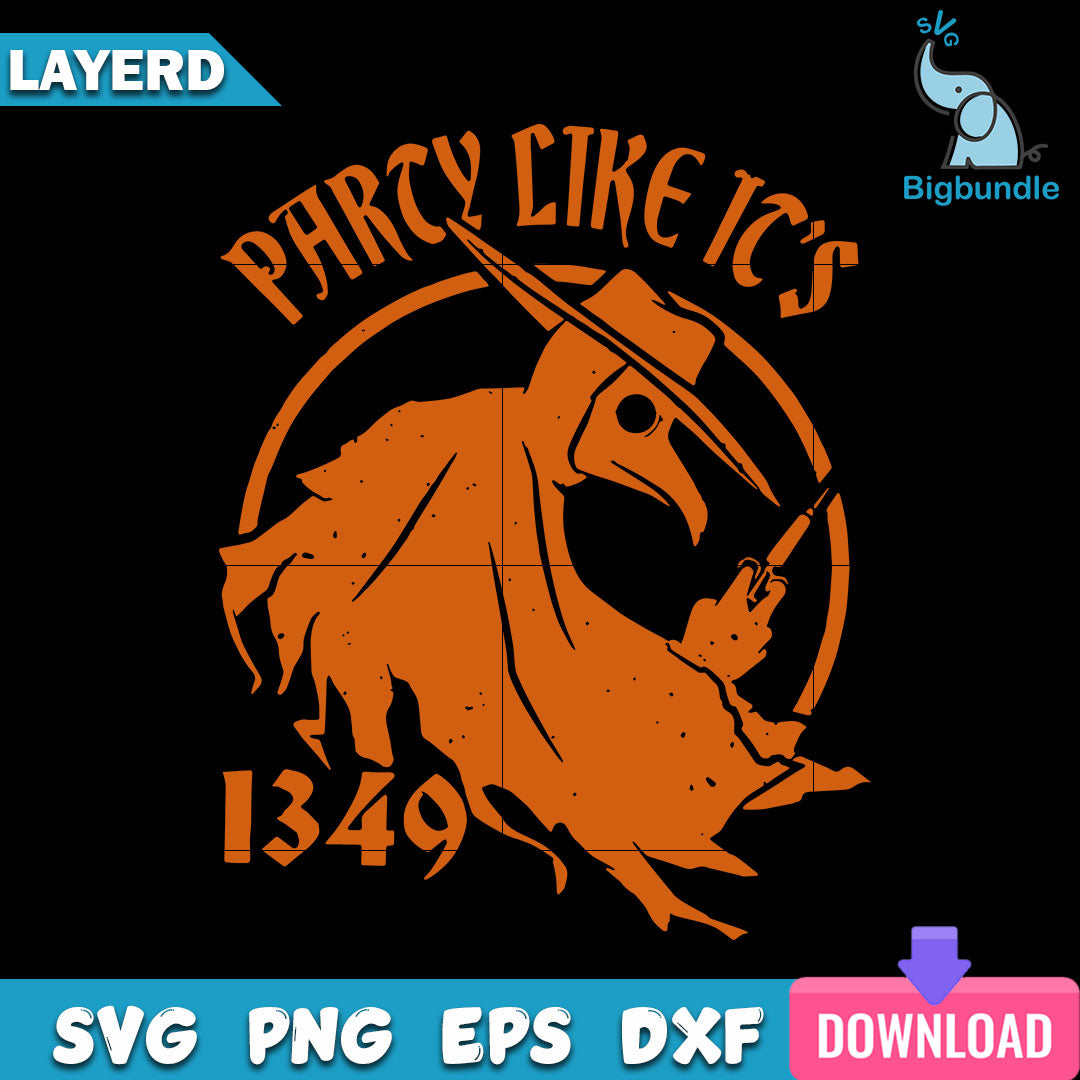 Plague Doctor Party Like It’s 1349 Pandemic Halloween Svg, SG14072359