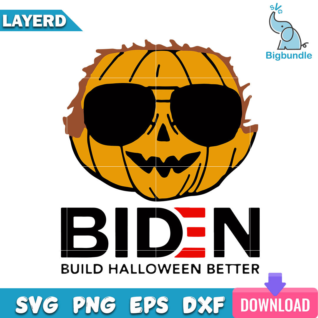 Pumpkin Biden Build Halloween Better Svg, Halloween Svg, SG14072365