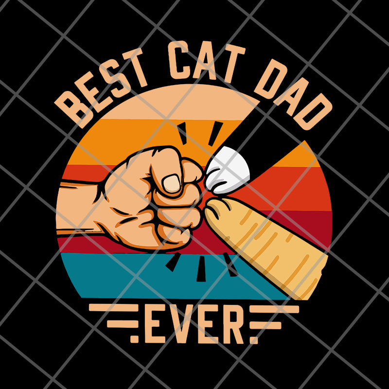 Best Cat Dad Ever svg, png, dxf, eps digital file FTD10062102
