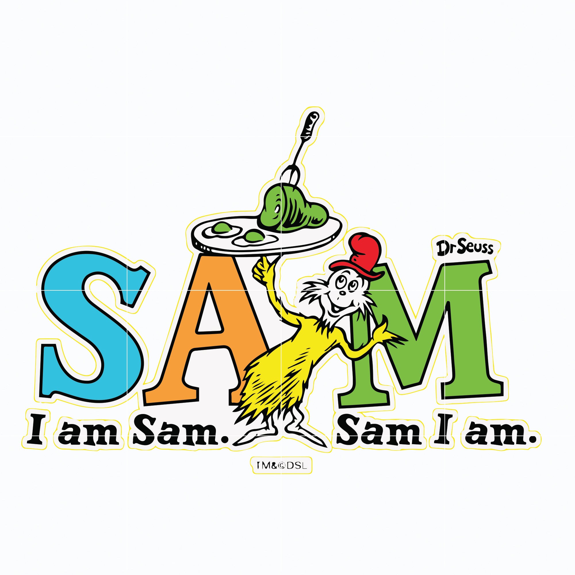 I am sam svg, sam i am svg, Sam svg, Ham svg, dr svg, png, dxf, eps file