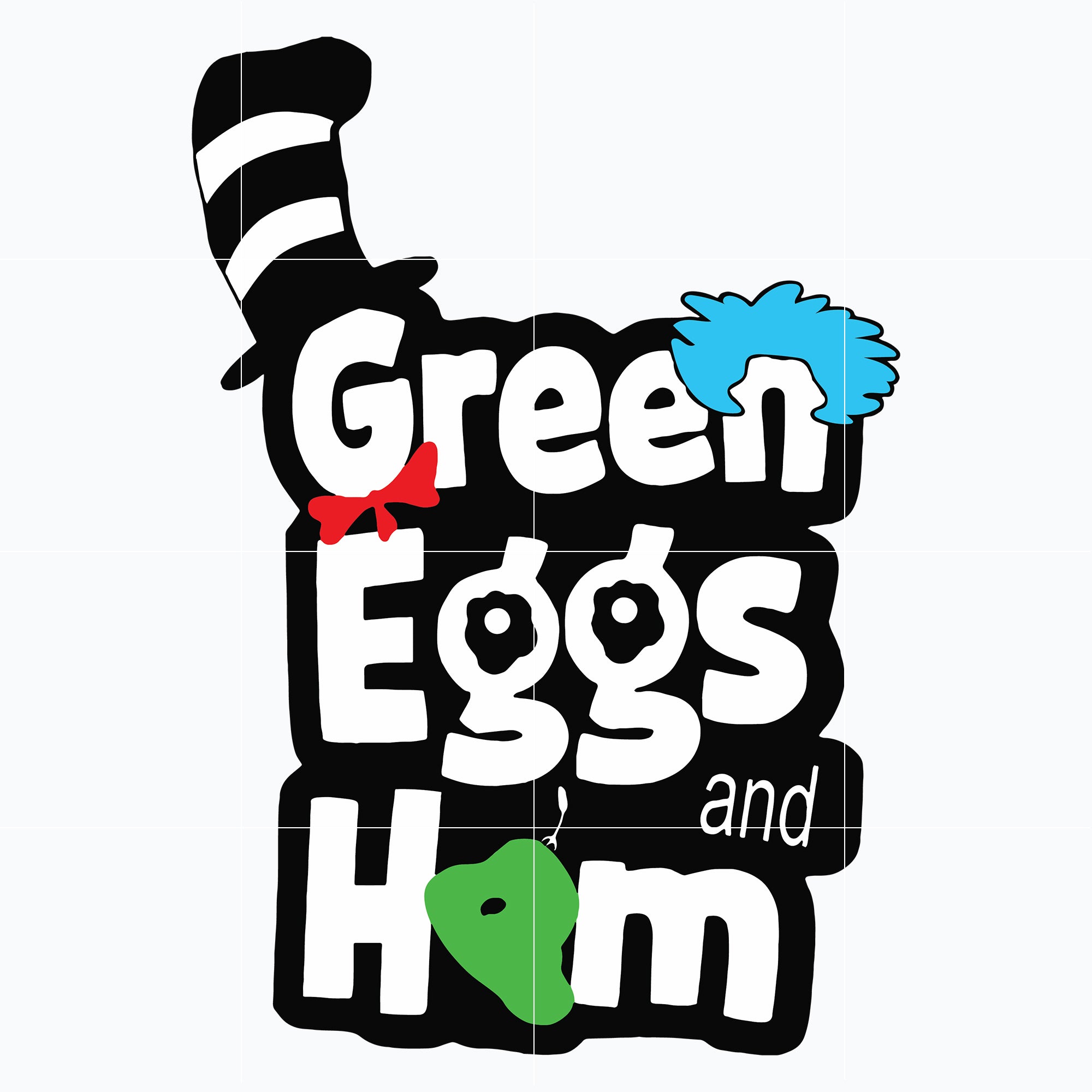 Green eggs and home svg, Dr seuss svg, png, dxf, eps digital file
