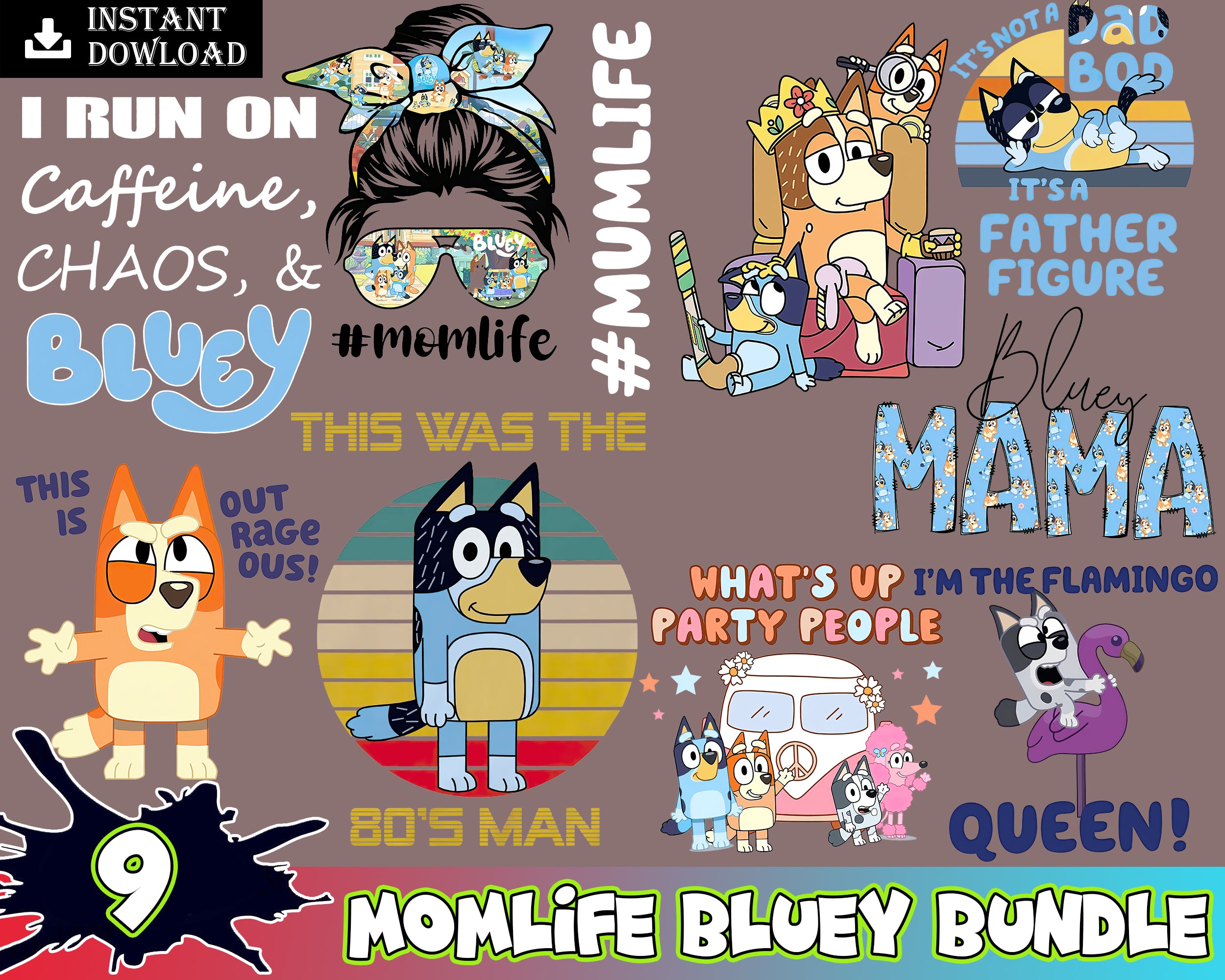 9 Momlife Bluey, Bluey Mom Png Bundle, Heeler Mama Png, Bluey Mom Png, Mom Gift Shirt Png, Cartoon Png, Cute Mama Png