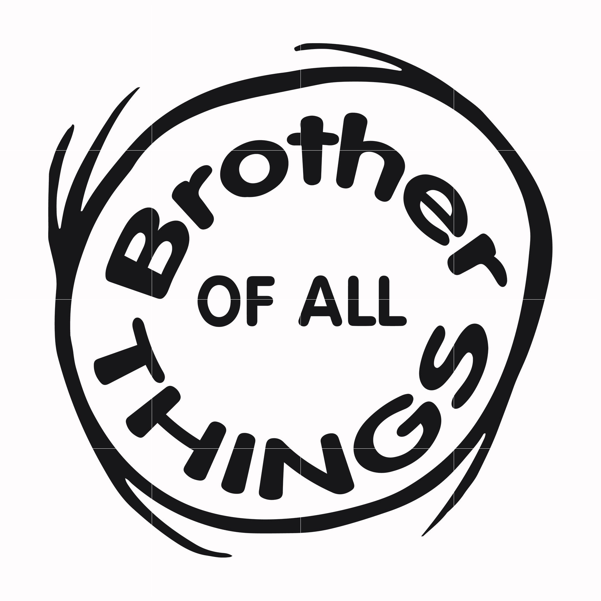 Brother of all things svg, dr seuss svg, png, dxf, eps file