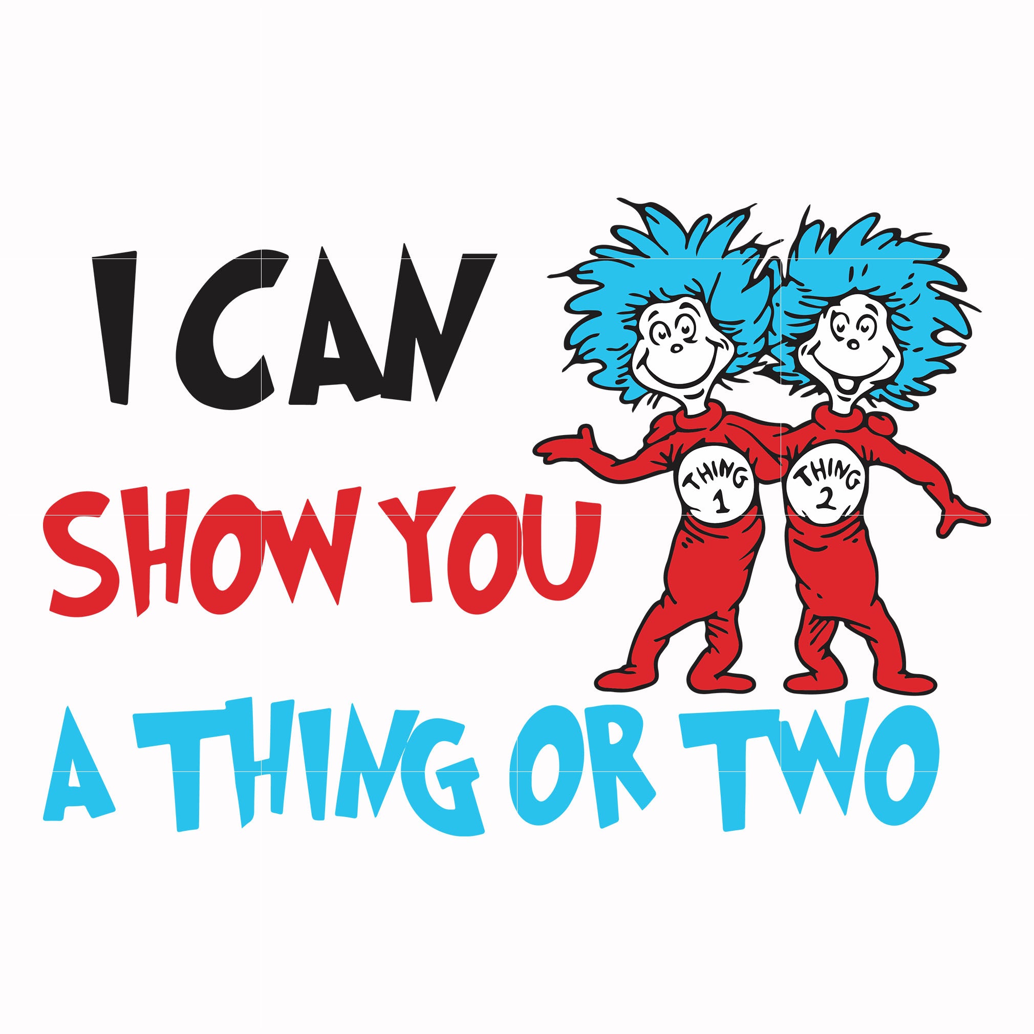 I can show you a thing or two svg, png, dxf, eps file