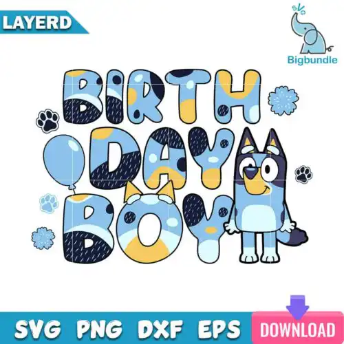 Bluey Birthday Boy Svg, Bluey Birthday Svg, Bluey Svg, SG31072306