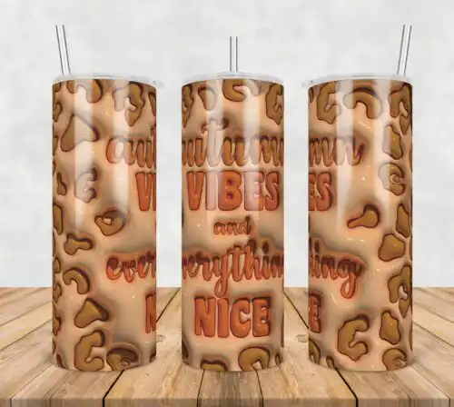 3D Inflated Puff Autumn Vibes And Every,3d inflated tumbler wrap, 20oz Skinny Tumbler png,digital dowwnload.