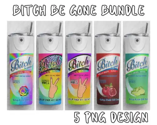 Bitch be gone tumbler bundle, tumbler design, Instant Download