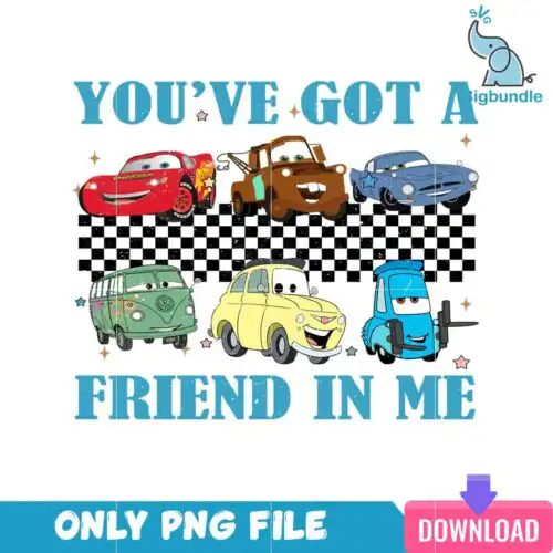 Disney Cars You've Got A Friend In Me PNG