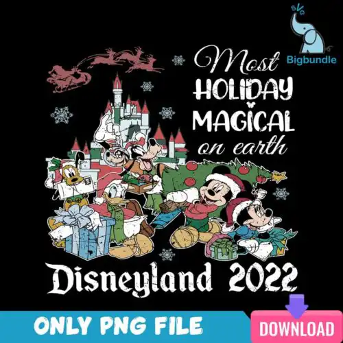 Most Holiday Magical On Earth Disneyland PNG