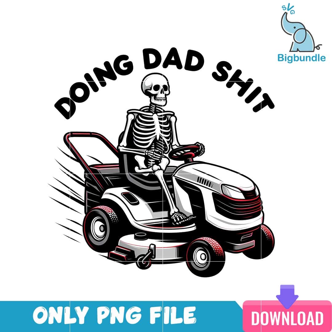 Doing Dad Shit 4