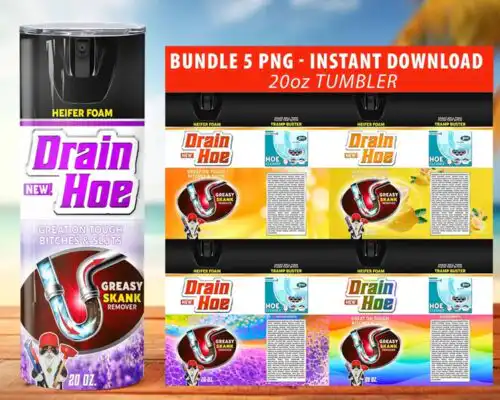Drain Hoe Spray Bundle 5 Png, Drain Hoe Spray 20oz Tumbler Wrap - Instant download