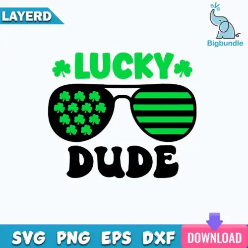 Lucky dude svg, lucky svg, St Patricks Day, Happy St Patricks Day Svg