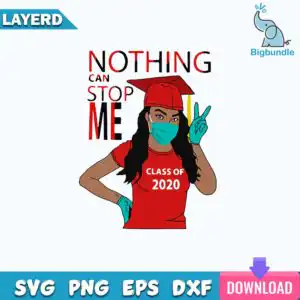funnyquotes_1414.jpg Black girl graduate SVG showing 2020 graduate in red cap and teal mask with Nothing Can Stop Me text