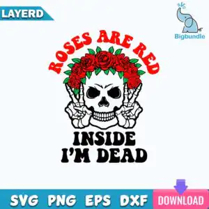 funnyquotes_1621.jpg Flat vector skull wearing a red rose crown, with green leaves, skeleton hands in peace signs and the words Roses Are Red