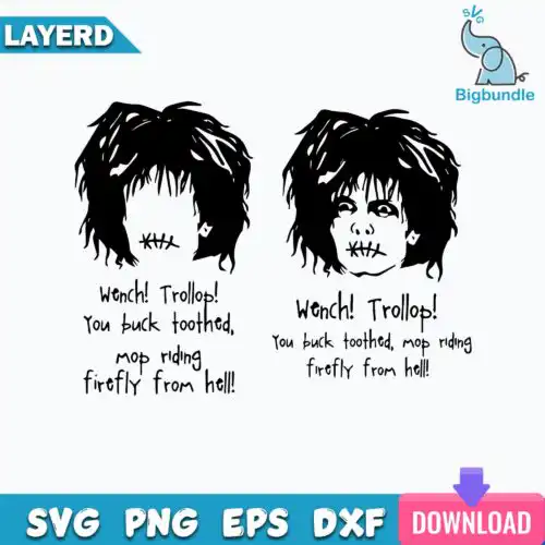 Wench! Trollop! You Buck Toothed, Mod Riding Firefly From Hell Svg, Billy Butcherson Svg