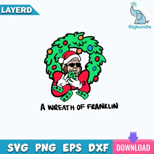 A Wreath of Franklin Svg, Wreath Svg