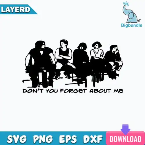 Don't You Forget About Me Svg, Breakfast Club Throwback