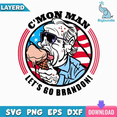 C'Mon Man - Let's Go Brandon! Svg, Lets Go Brandon Svg
