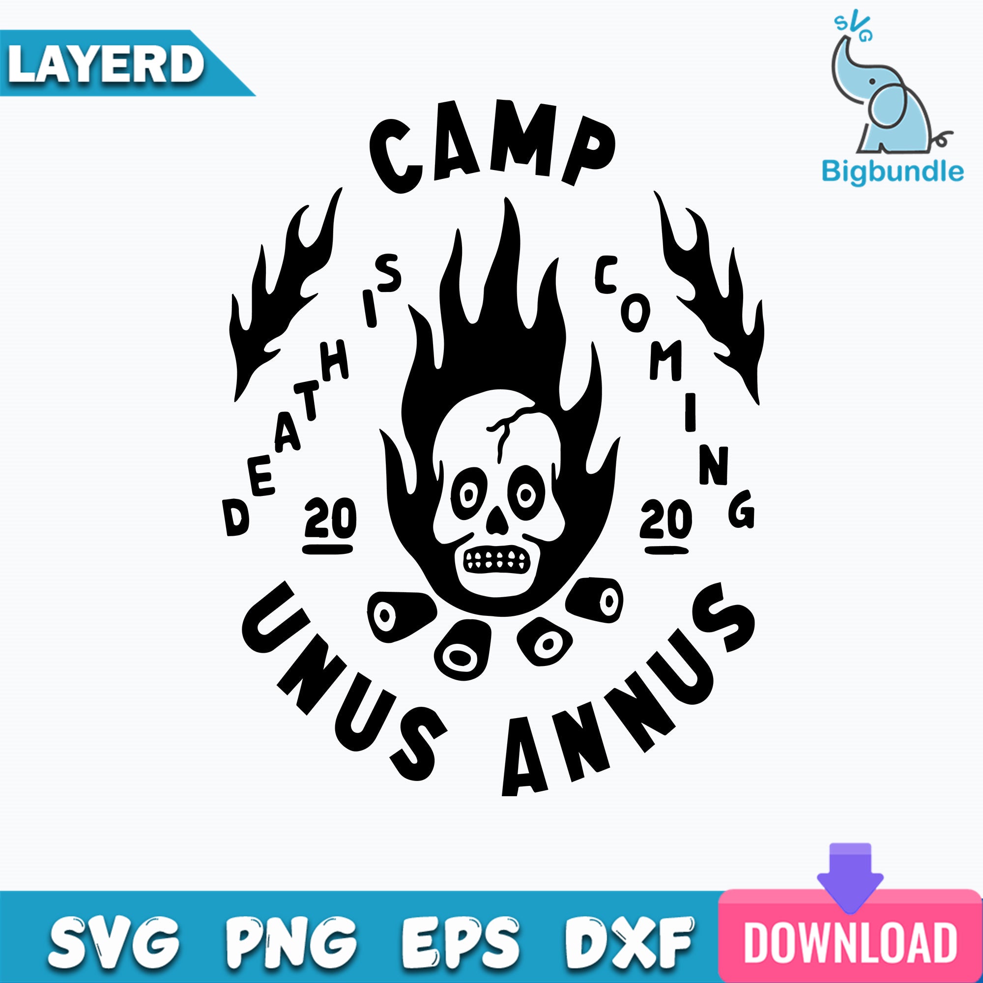 Camp Unus Annus - Death Is Coming 2020 Svg