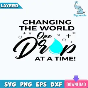 funnyquotes_271.jpg Changing The World One Drop At A Time quote with teal water droplet and Memphis accents