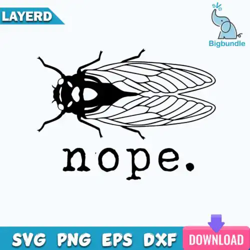 Cicadas Brood X Svg, Nope Svg, Cicadas Svg, Animal Svg