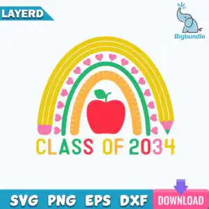 Layered cut file that says CLASS OF 2034 with boho rainbow, pencil, ruler and apple