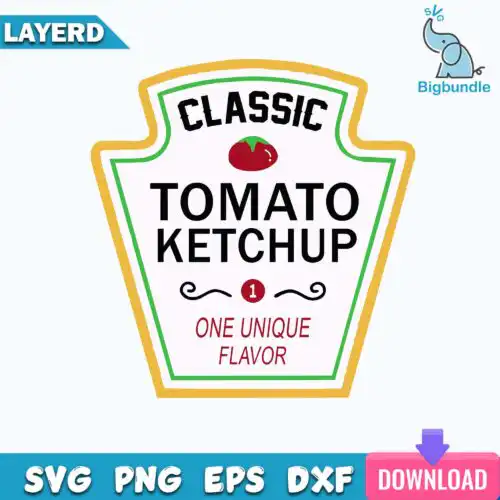 Classic Tomato Ketchup One Unique Flavor Svg