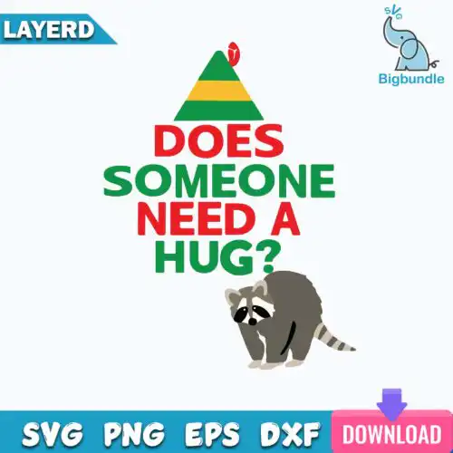 Does Someone Need A Hug Elf Hat Racoon Svg, Elf Svg