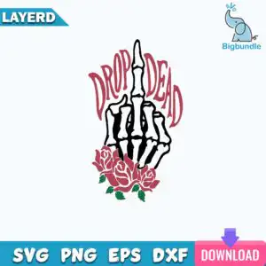 funnyquotes_442.jpg Skeleton hand giving middle finger with DROP DEAD text and three pink roses