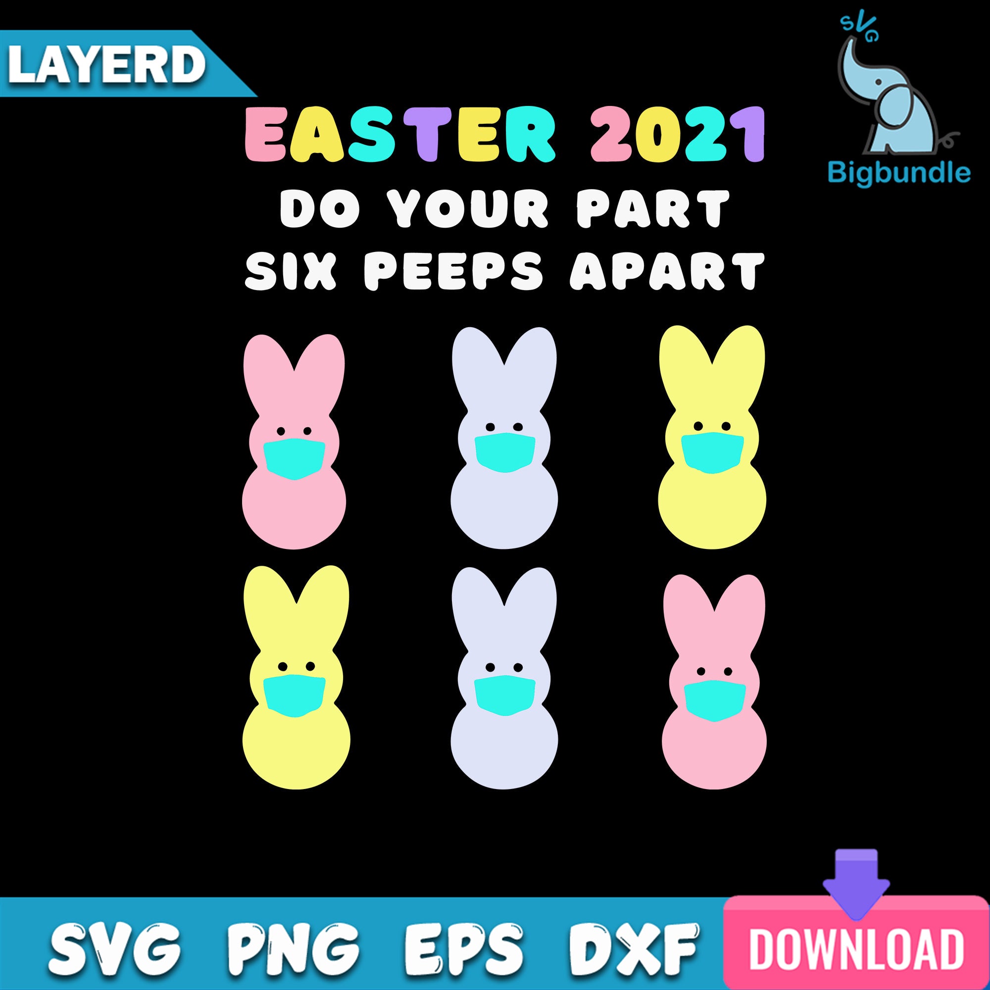 Easter 2021 Do Your Part Six Peeps Apart Svg, Quotes Svg