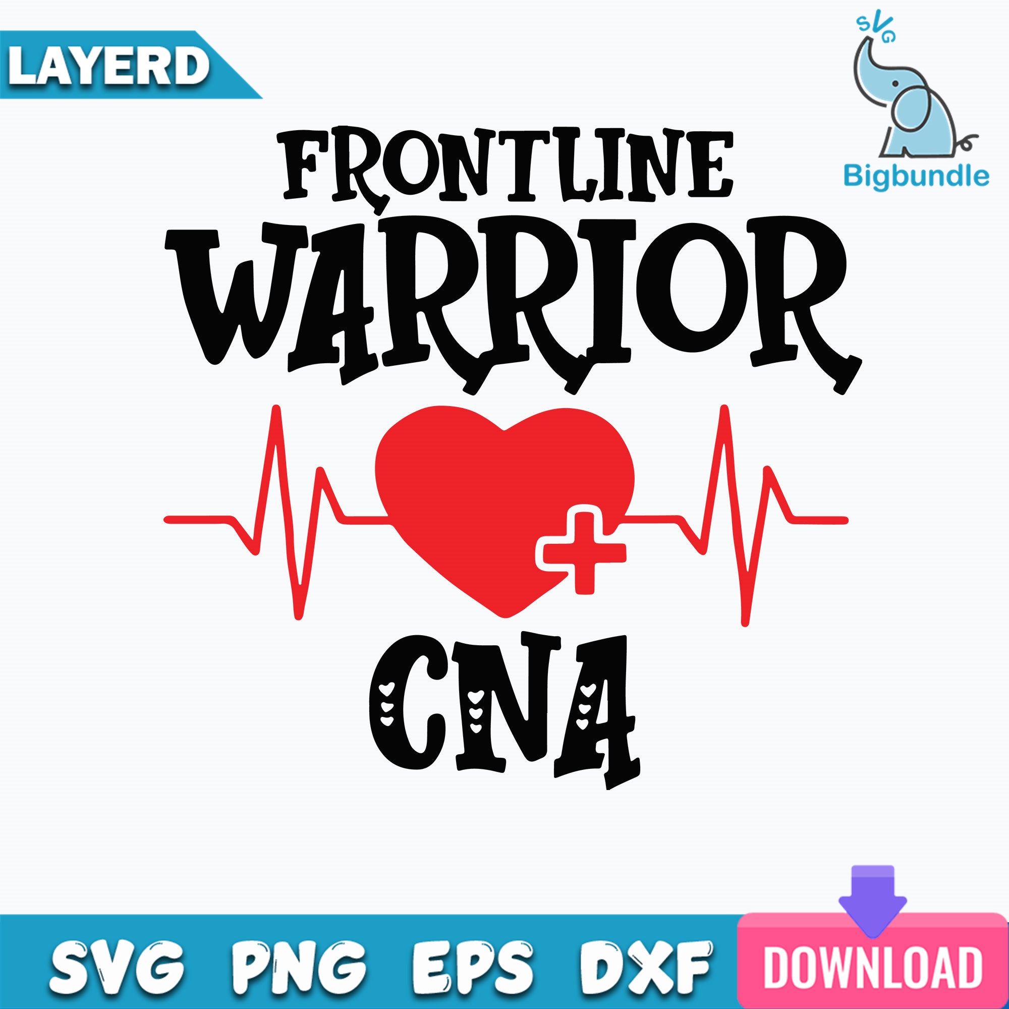 Frontline Warrior CNA Svg, Funny Quotes Svg