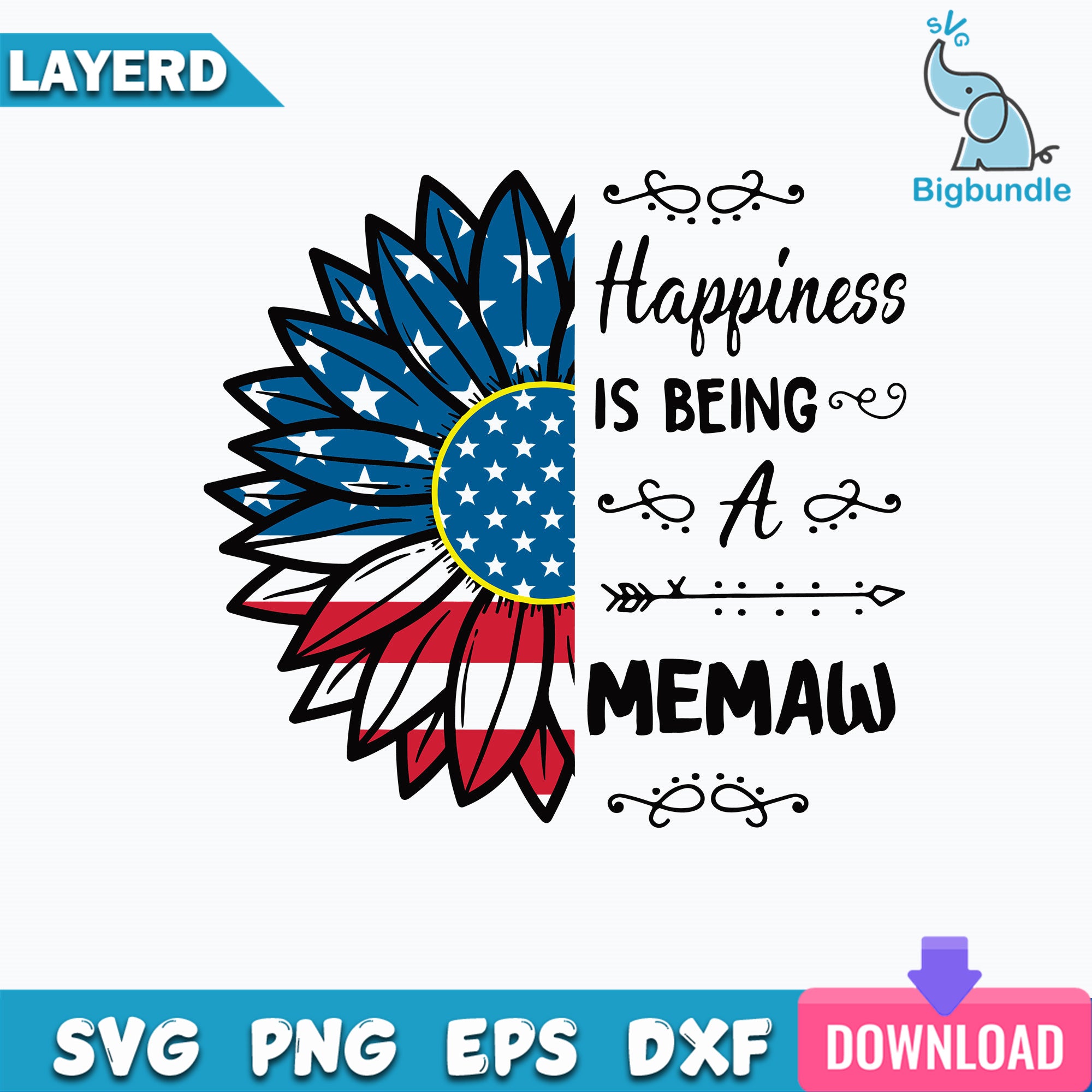 Happiness Is Being A Memaw Svg, Fourth Of July Svg, Sunflower Svg