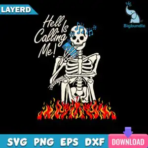 funnyquotes_665.jpg Cartoon skeleton sitting on flames holding smartphone to ear with musical notes and Hell Is Calling Me text