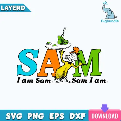 I am Sam Sam I Am Dr. Seuss SVG, Dr. Seuss SVG,
