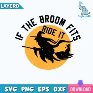 funnyquotes_941.jpg Black witch silhouette riding broom with cat over orange moon with If The Broom Fits Ride It text