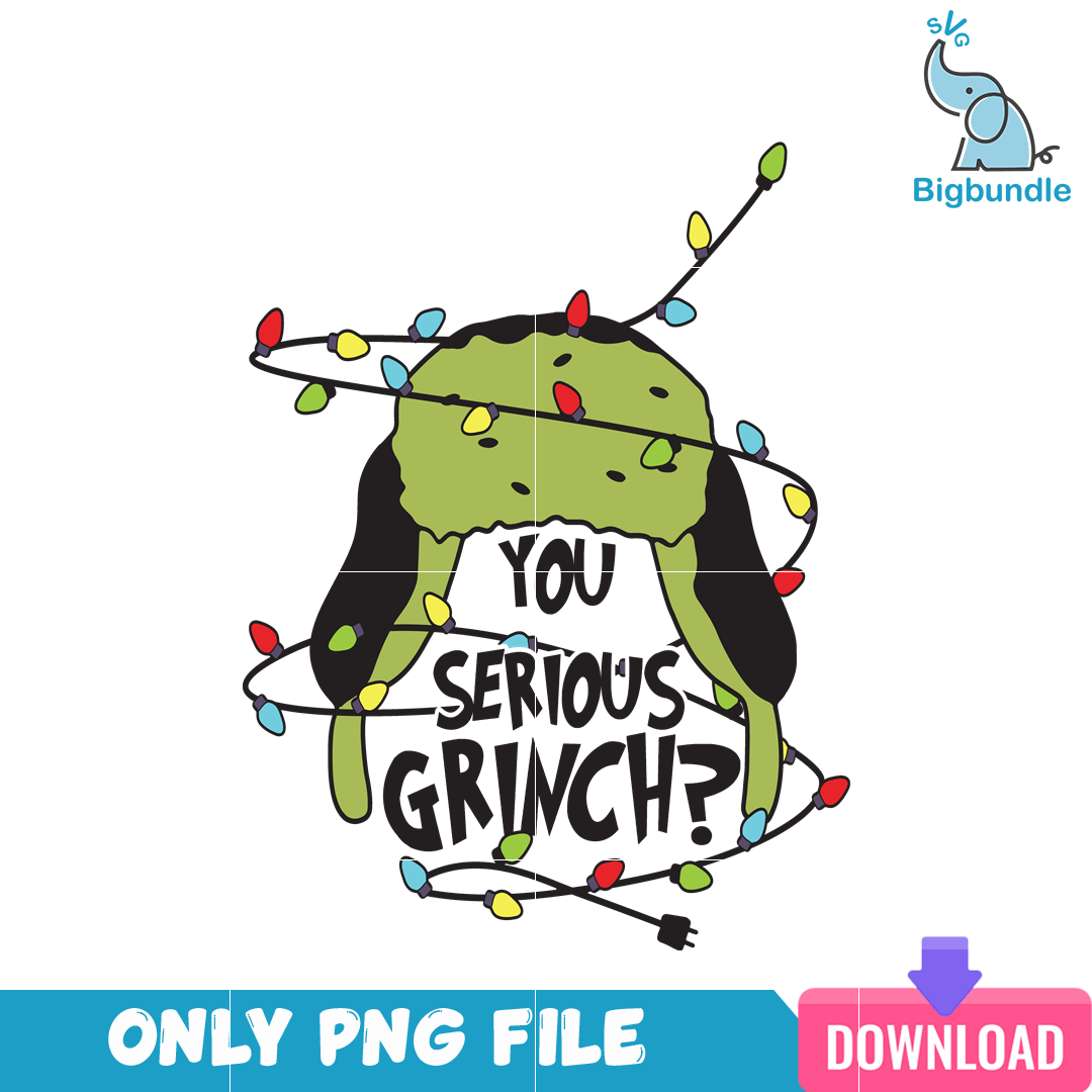 You Serious Grinch PNG