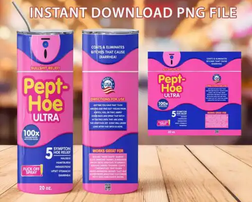Pept-Hoe original Png Tumbler, F*CK Spray Tumbler Designs, Instant download