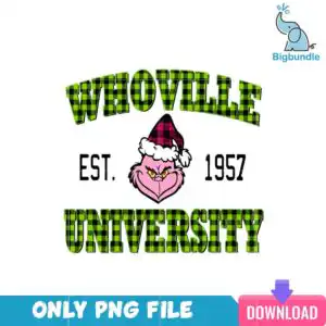 Pink furry Grinch face wearing plaid Santa hat with Whoville Est University text in green buffalo plaid