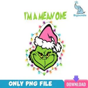 Green furry Grinch face with pink Santa hat and I'm A Mean One lettering surrounded by Christmas lights
