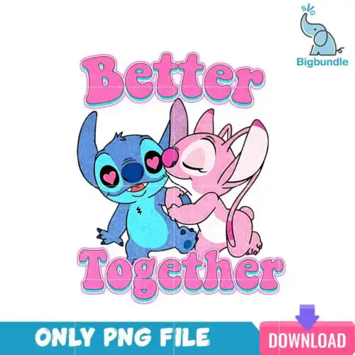 VLT22122326-Stitch Better Together PNG