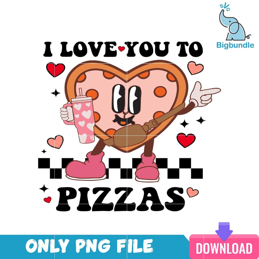 VLT22122367 ILoveYouToPizzasPNG