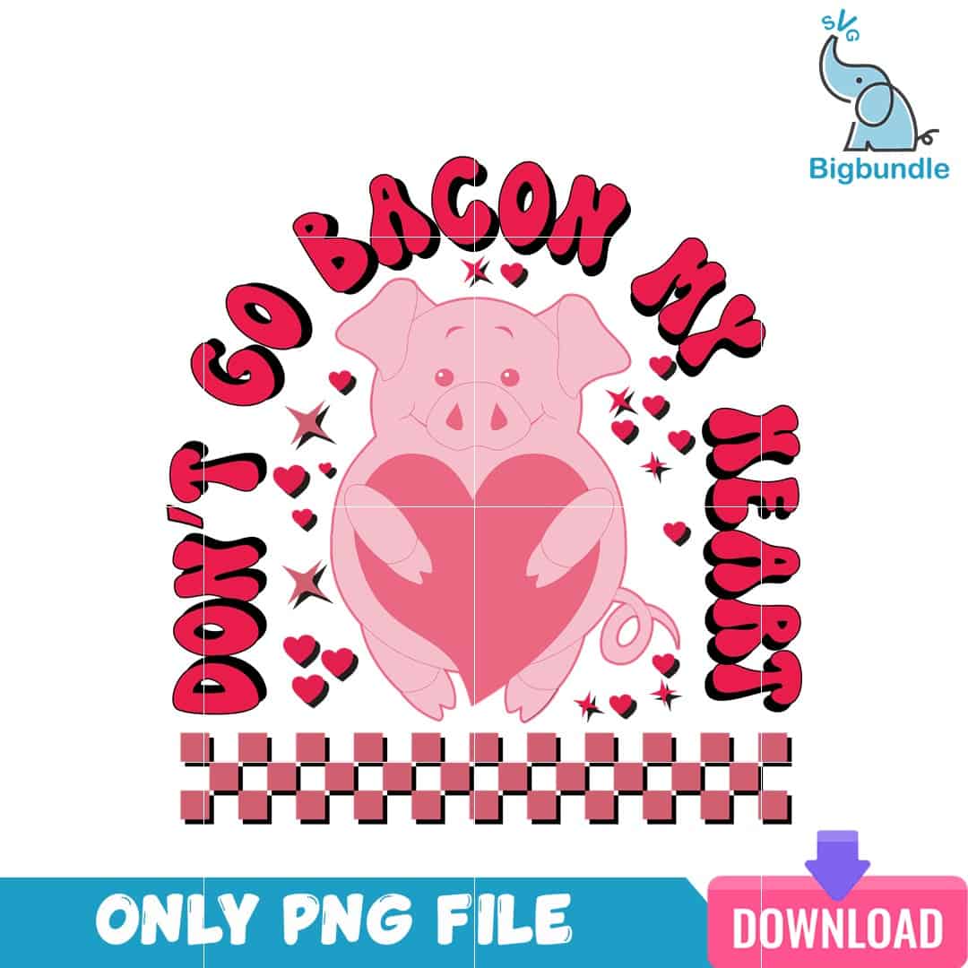 VLT22122376 Don tGoBaconMyHeartPNG